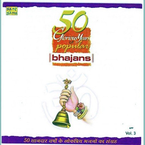 50 Glorious Yrs Of Popular Bhajans Vol. 3