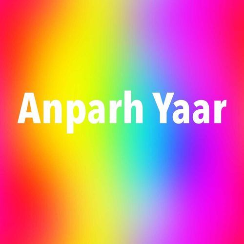 Anparh Yaar