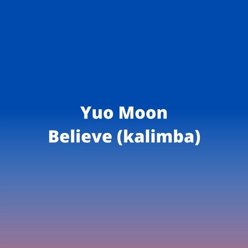 Believe (Kalimba)