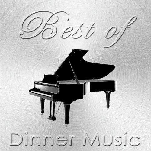 Best of Dinner Music