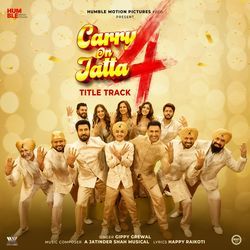 Carry On Jatta 4 (From "Carry On Jatta 4") by Gippy Grewal, Jatinder Shah, Happy Raikoti