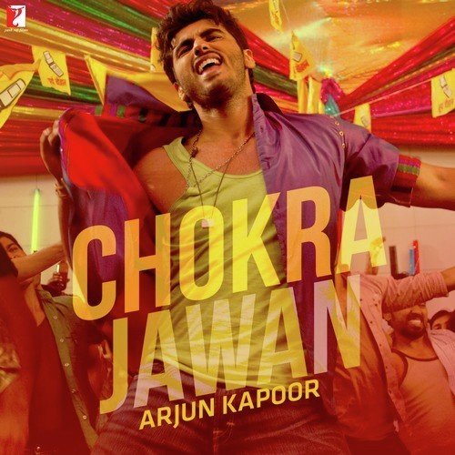 Chokra Jawan - Arjun Kapoor