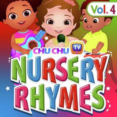 ChuChu TV Nursery Rhymes, Vol. 4 Songs Download - Free Online Songs @  JioSaavn