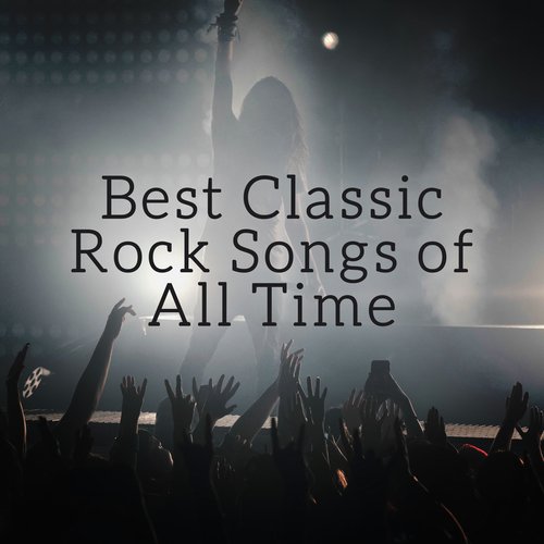 Classic Rock Songs of All Time