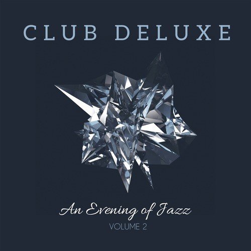 Club Deluxe: An Evening of Jazz, Vol. 2