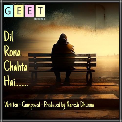Dil Rona Chahta Hai