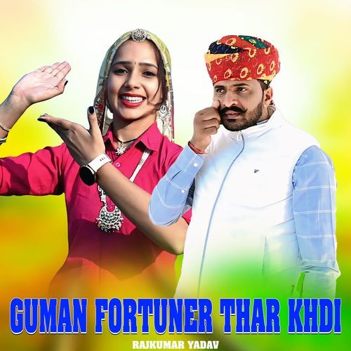 Guman Fortuner Thar Khdi