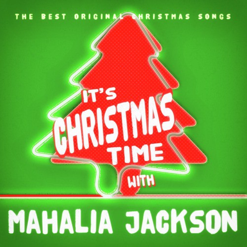 It's Christmas Time with Mahalia Jackson