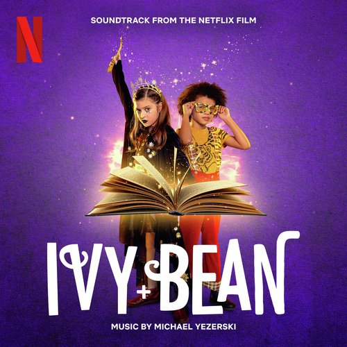 Ivy + Bean (Soundtrack from the Netflix Film)_poster_image