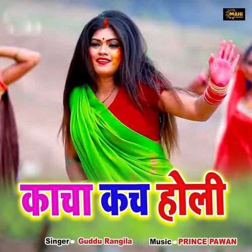 Kacha Kach Holi