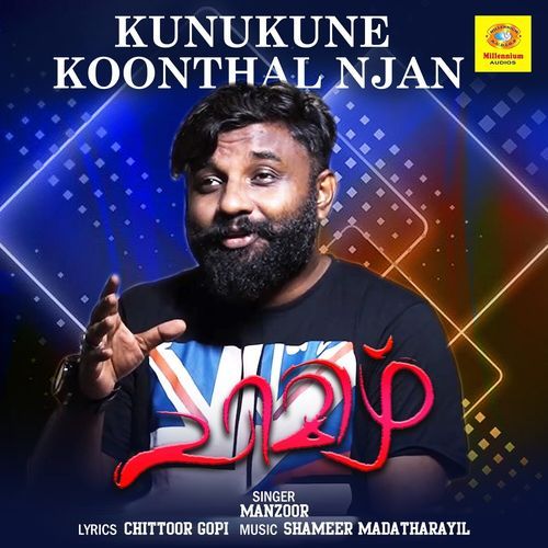 Kunukune Koonthal Njan (From "Chimizhu")