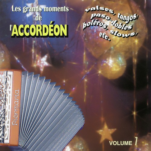 Les Grands Moments De L'accordéon Vol. 1 (Danses Enchaînées)