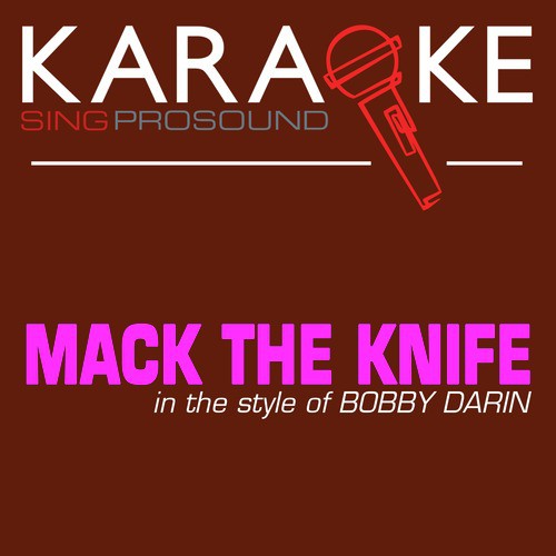 Mack the Knife (In the Style of Bobby Darin) [with Lead Vocal]