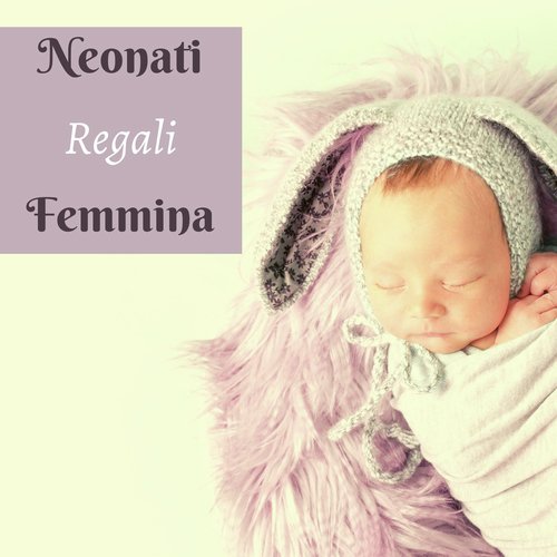 Neonati regali femmina cover art