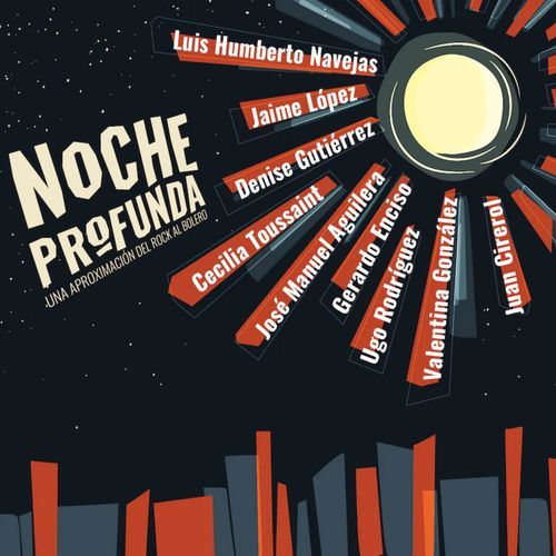 Noche Profunda - Una Aproximación del Rock al Bolero