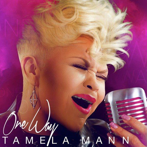 One Way Songs Download Tamela Mann One Way Album Mp3 Online Free