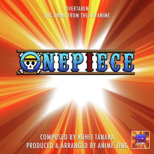 Onepiece - Overtaken - Main Theme - Single by Geek Music