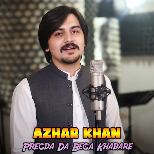 Pregda Da Bega Khabare