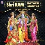 Ram Gayatri Mantra 108 Times