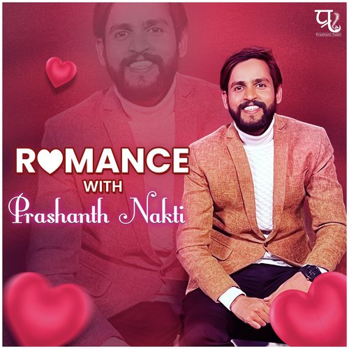 Romance with Prashant Nakti