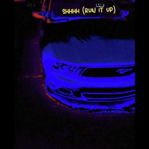 Shhhh (Run It Up) cover art