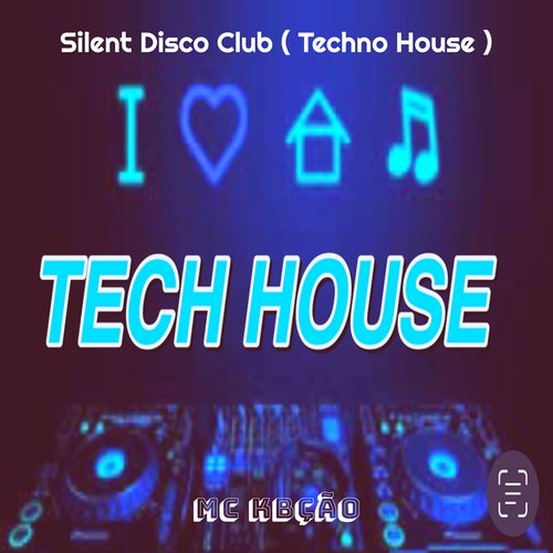Silent Disco Club ( Techno House ) cover art