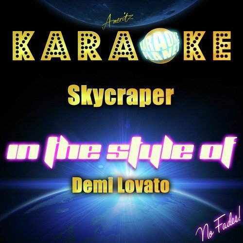 Skycraper (In the Style of Demi Lovato) [Karaoke Version]