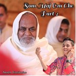 Som Maj Om Che, Pt. 2