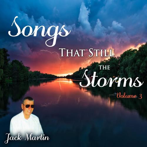 Songs That Still the Storms, Vol. 3