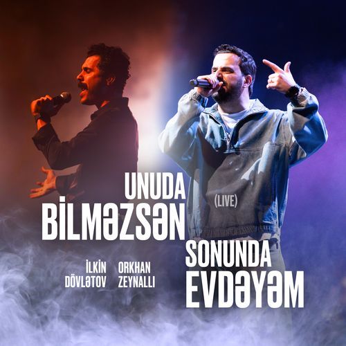 Sonunda Evdəyəm / Unuda Bilməzsən (Live)