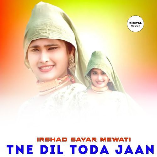 TNE DIL TODA JAAN