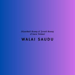 Walai Saudu-RllaXDNncmk