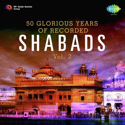 50 Glorious Years Of Recorded Shabads Vol. 2