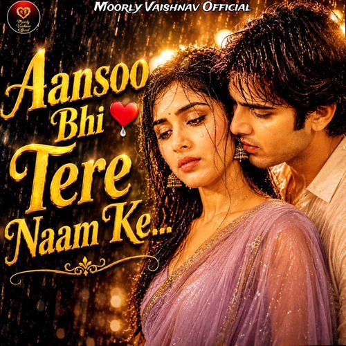 Aansoo Bhi Tere Naam Ke
