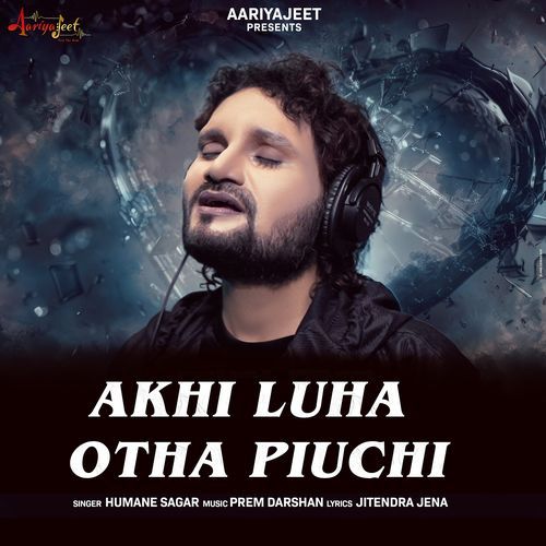 Akhi Luha Otha Piuchi