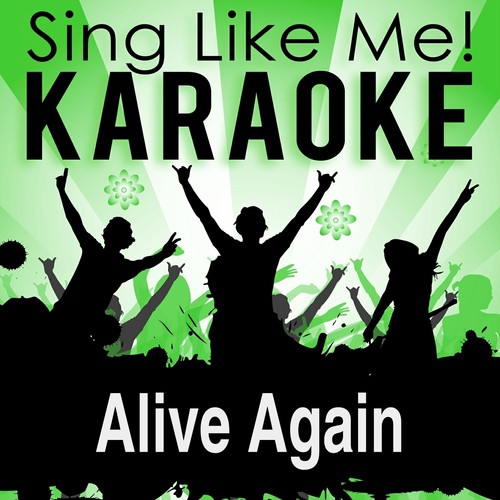 Alive Again (Karaoke Version)