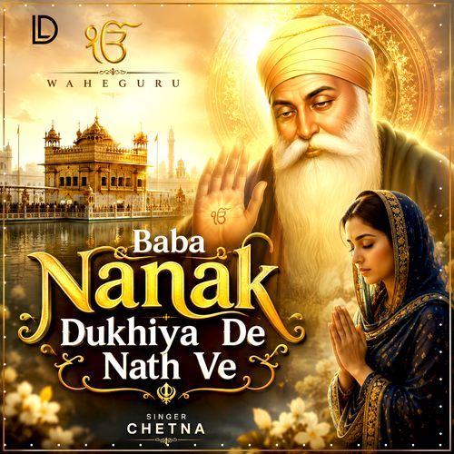 Baba Nanak Dukhiya De Nath Ve