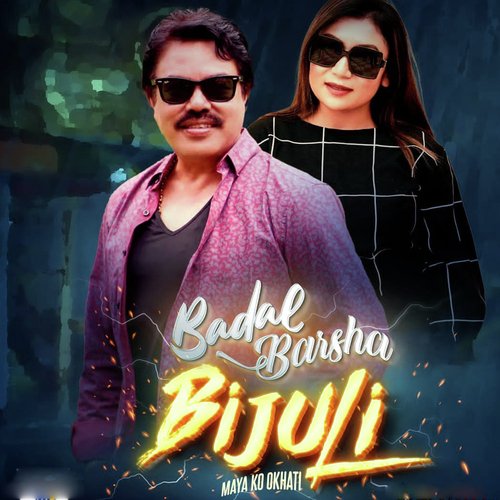 Badal Barsha Bijuli Maya KO Okhati_poster_image