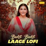 Badli Badli Laage Lofi