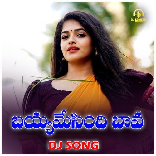 Bayyamesindhi Bava DJ Song cover art