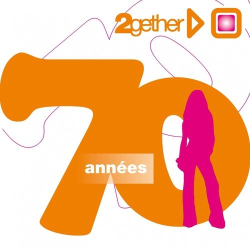 Best of 70's (2gether - Années 70)