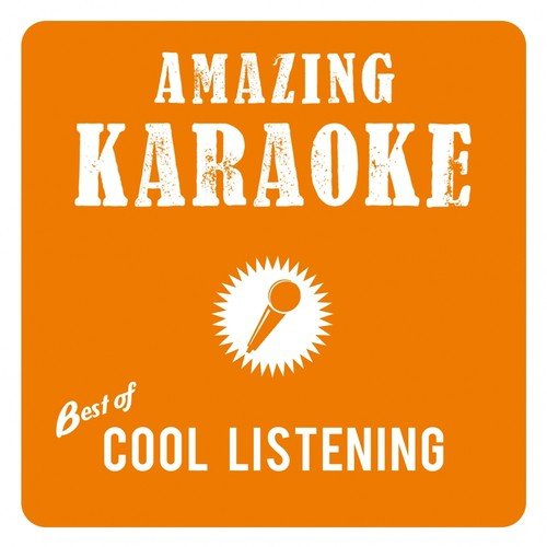 Best of Cool Listening (Karaoke Version)