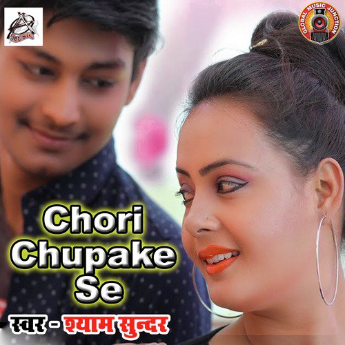 Chori Chupake Se - Single