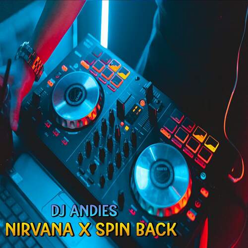 DJ Nirvana x Spin Back