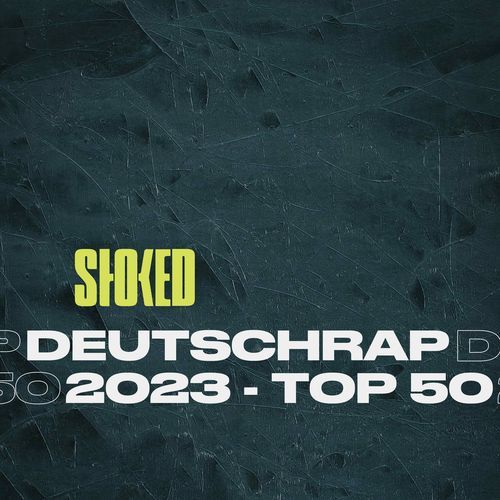 Deutschrap 2023: Top 50 by STOKED