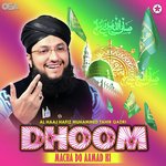 Dhoom Macha Do Aamad Ki