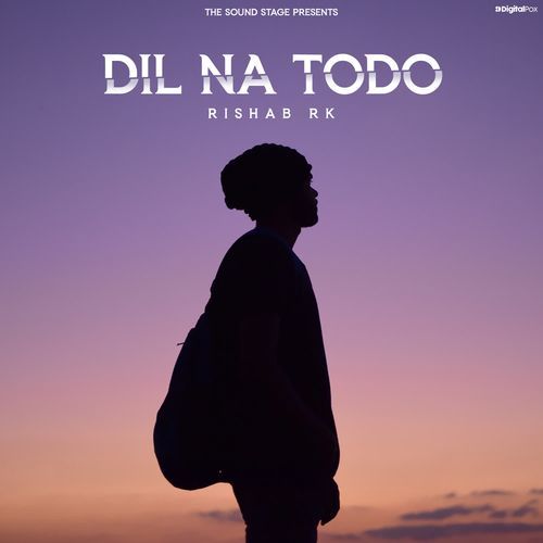 Dil Na Todo