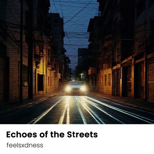 Echoes of the Streets