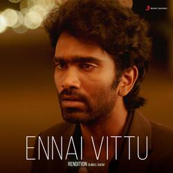 Ennai Vittu (Rendition)-MRBTCAd9Y1w