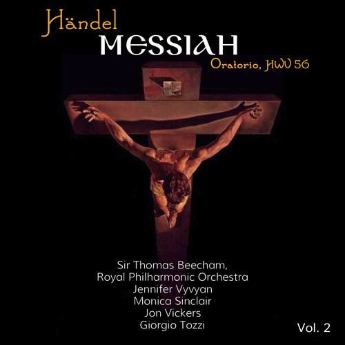 Händel: Messiah, Oratorio, HWV 56, Vol. 2